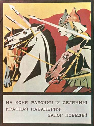 B. Silkin. Mount, Worker and Peasant! Poster. 1920. National Art Museum of Ukraine (NAMU), Kyiv. State Russian Library, Moscow.